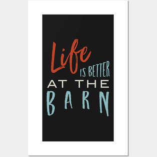 Equestrian Life is Better at the Barn Posters and Art